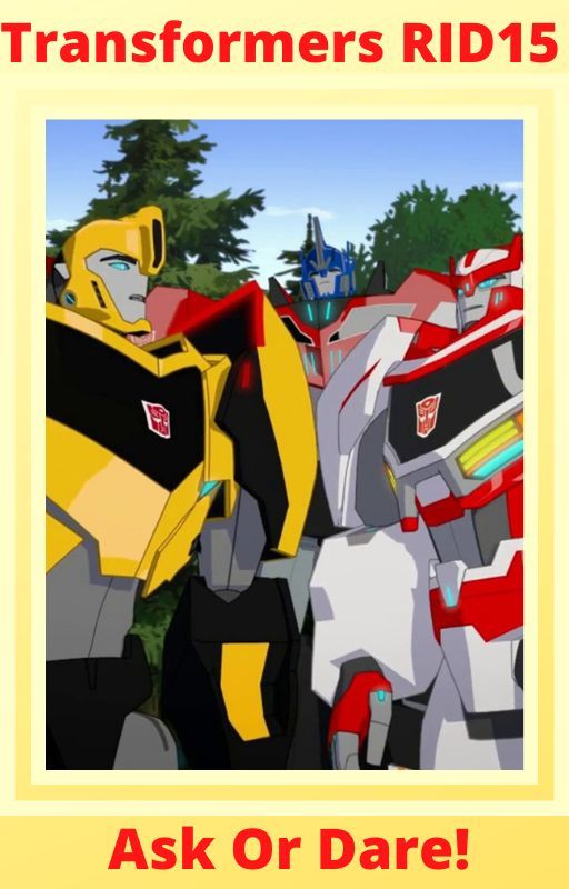 Transformers RID15 Ask Or Dare! by WhiteWolfNinja