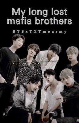 My long-lost mafia brothers (BTS FF)  cover