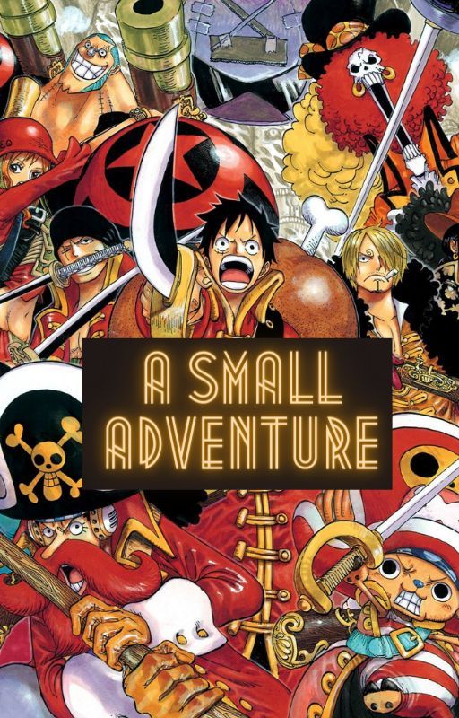 A Small Adventure (One Piece fanfic) by OnePieceSuperiority