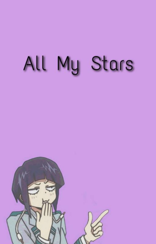 All My Stars by jujuwritesanime