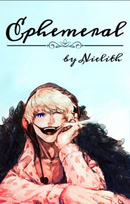 Ephemeral [Rosinante|Corazon × Reader] cover