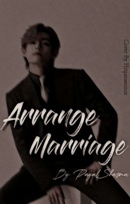 Arrange Marriage||Taehyung ff|| [COMPLETE] cover