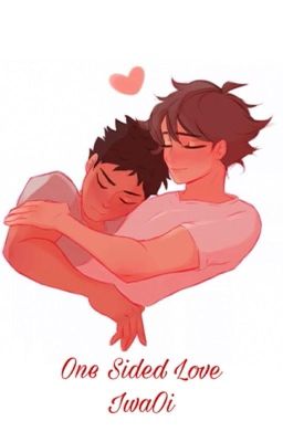 One Sided Love | IwaOi cover