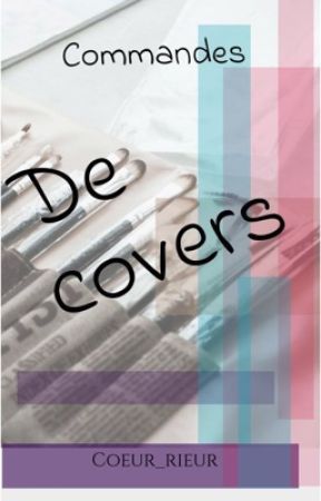 Commandes de covers by Coeur_rieur