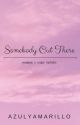 ✔ | Somebody Out There (Pewdiepie x Reader) --COMPLETED BOOK 1-- by djarinbaby