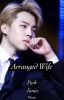 Arranged Wife || PJM ff Complete BOOK 2 BTS JIMIN