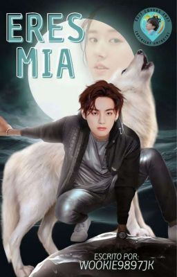 Eres Mia #2 ||KTH||✔  cover