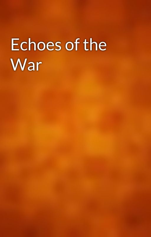 Echoes of the War by gutenberg