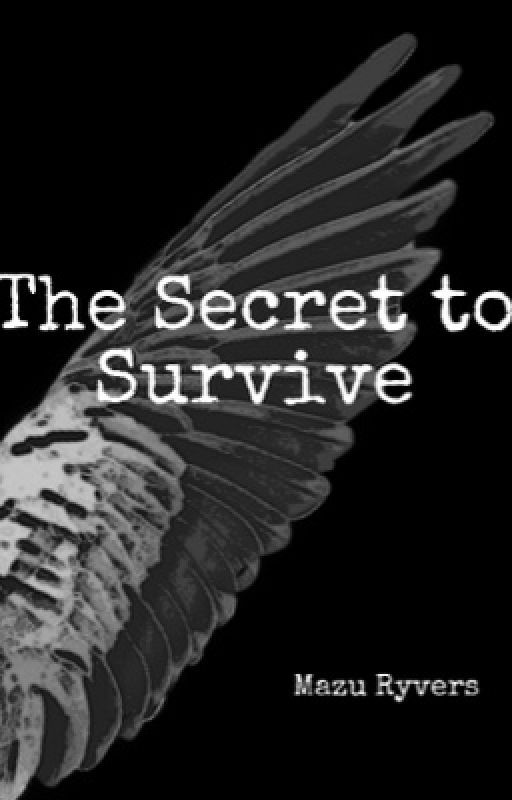 The Secret to Survive by Mazu-ryvers