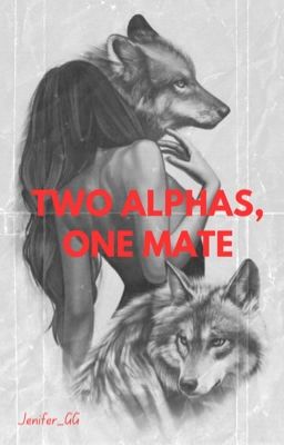 TWO ALPHAS, ONE MATE cover