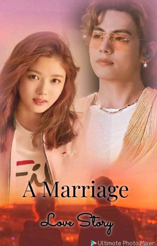 A MARRIAGE LOVE STORY {KTH} [ COMPLETED ] by _Dall_95_