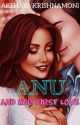 Anu And Her First Love (Complete) by akshaya_kmoni