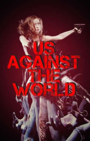 Us Against the World by emilyish