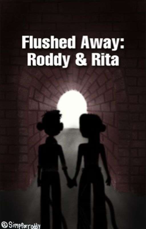 Flushed Away: Roddy & Rita by simpforroddy