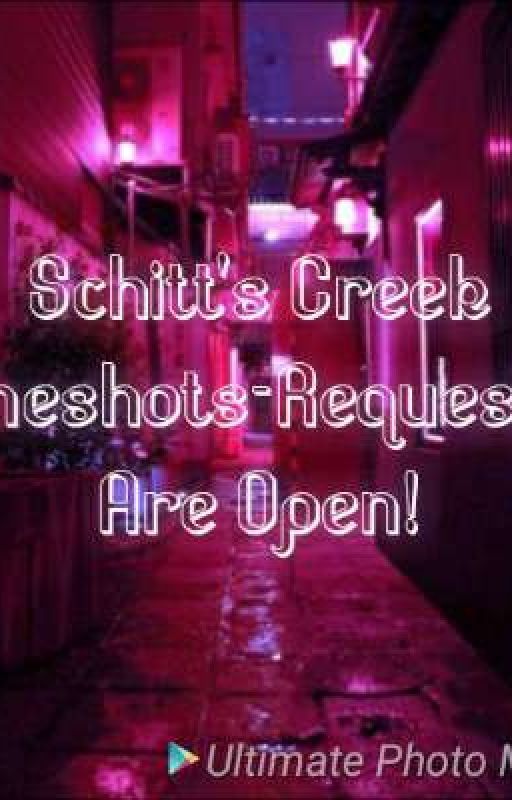 Schitt's Creek Oneshots by KristinCobblepot1989