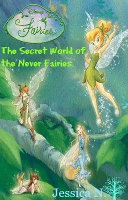 The Secret World of the Never Fairies cover