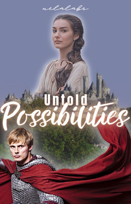 Untold Possibilities | Fem!MerlinxArthur by uelalabs