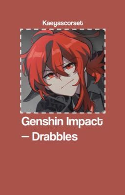 Drabbles - Genshin Impact cover