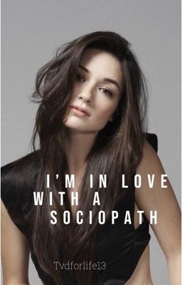 I'm In Love With A Sociopath {Kai Parker} cover