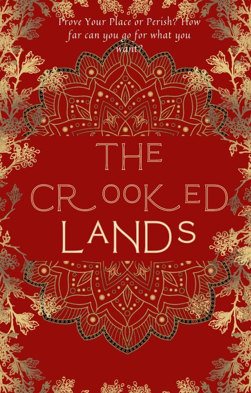 The Crooked Lands (Part 1) by ChaserLove