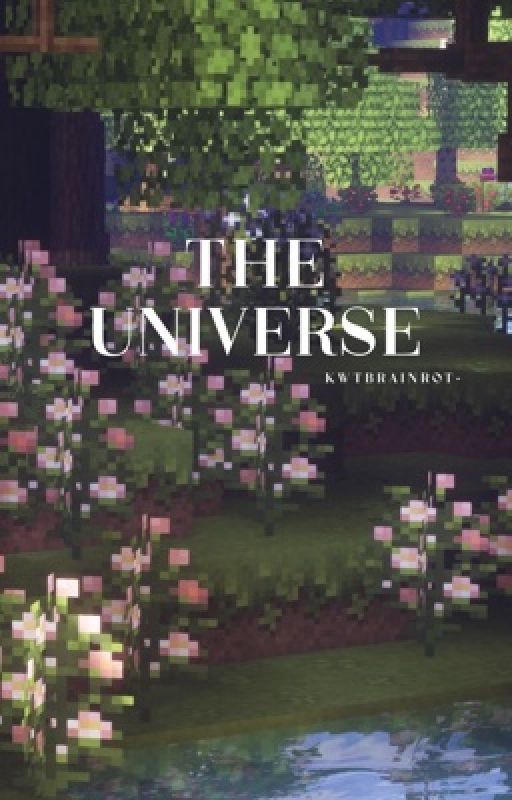 The Universe - Dreamwastaken by KWTBRAINROT-