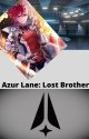 Azur Lane: Lost Brother by USS_Crossfield