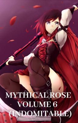 (Volume 6) Mythical Rose (Indomitable) (OLD) cover