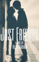 Just Friends by KelseyWritesBooks