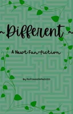 Different - The Maze Runner: A Newt fanfic cover