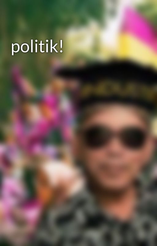 politik! by BambangSyairudin