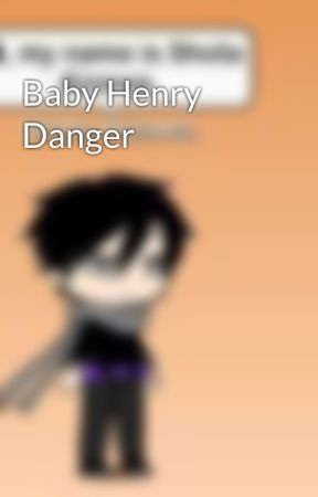 Baby Henry Danger by Dope_or_Nope_fan