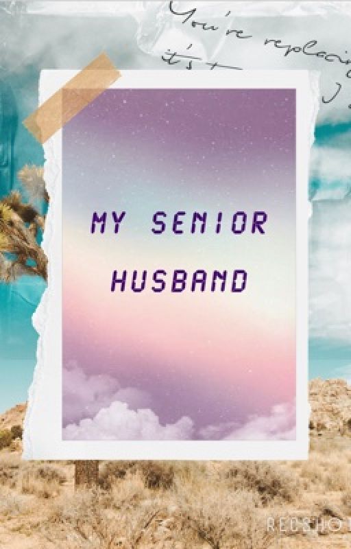 My Senior Husband by bukanABC