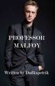 Professor Malfoy by Dadkapetrik