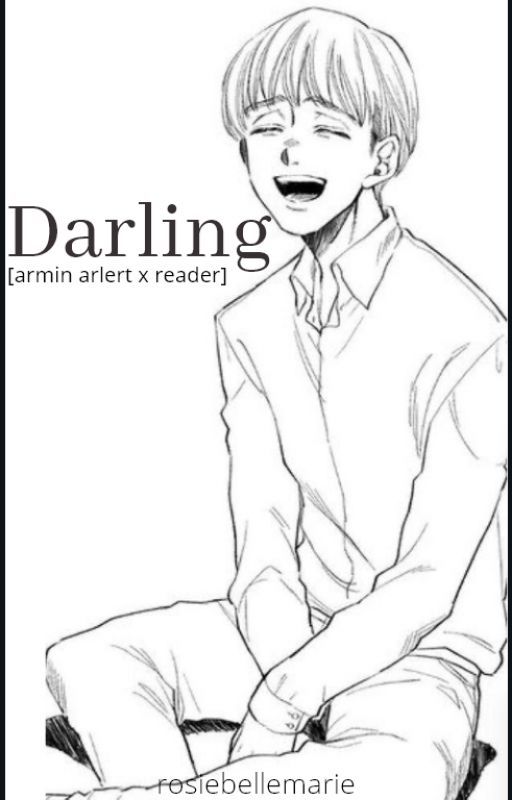 Darling [armin arlert x reader] by rosiebellemarie