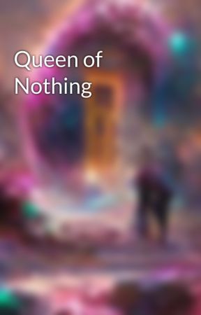 Queen of Nothing  by Haruka_Uchiha18