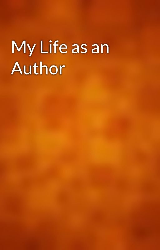 My Life as an Author by gutenberg