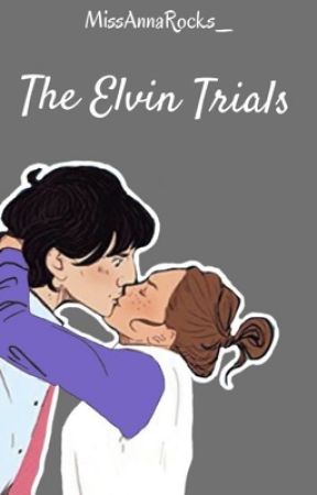 The Elvin Trials by readervibes101