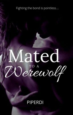 Mated to a werewolf ✔️ cover