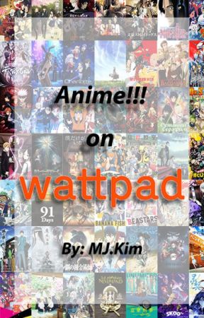 Anime!!! on Wattpad by MinJee_JNFF