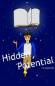 Hidden Potential [Stories of Kawali Series 3] by DaKawaliKid