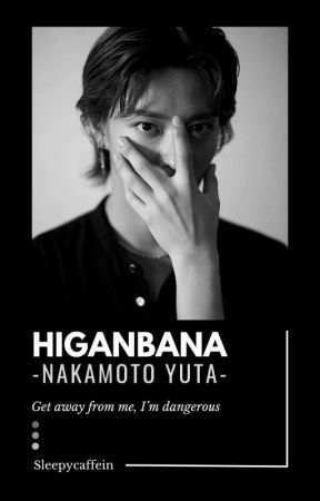 Higanbana | Nakamoto Yuta by sleepycaffein