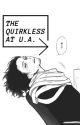 The Quirkless At U.A. (Student Reader x Aizawa) by wyattwatts