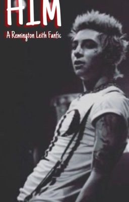 HIM 🖤 (a Remington Leith fan fiction) cover