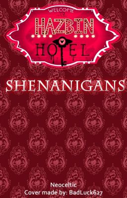 Hazbin Hotel Shenanigans cover