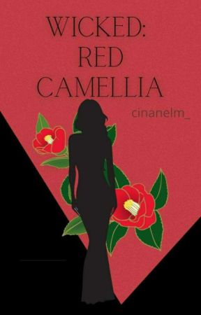 Wicked: Red Camellia(Ongoing)  by cinanelm_