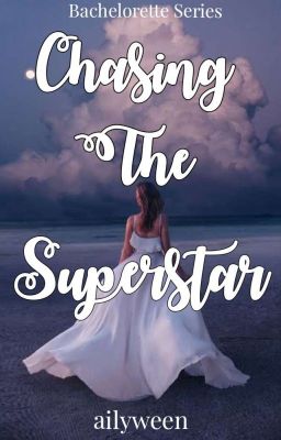 Chasing The Superstar (Bachelorette Series 1) cover