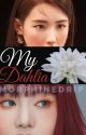 MY DAHLIA [MIYEONxMINNIE] by MiminCoupleRealiest