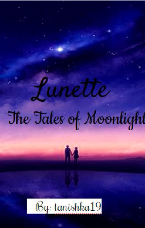 Lunette- The Tales of Moonlight by tanishka19