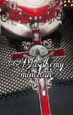 Blasphemy - Minchan cover