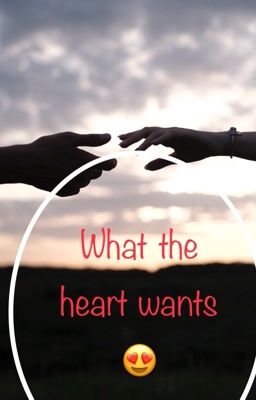 What the heart wants cover